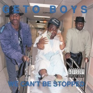 Geto_boys_we_can't_be_stopped_cover