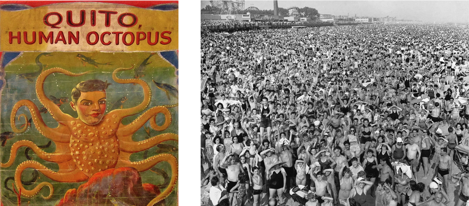  L: Quito, Human Octopus, 1940. R: Weegee, Coney Island Beach, 1940