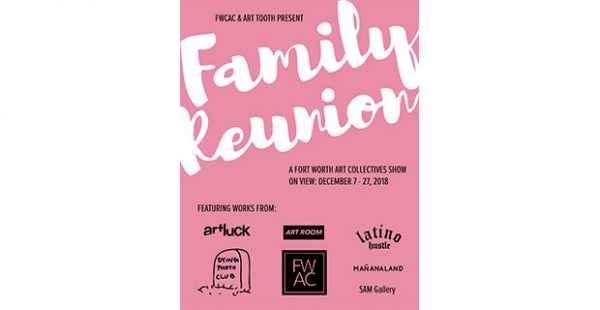 Fort Worth artist collective Family Reunion art show