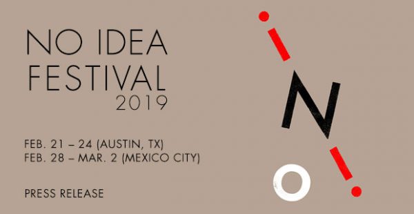 No Idea Festival in Austin Texas