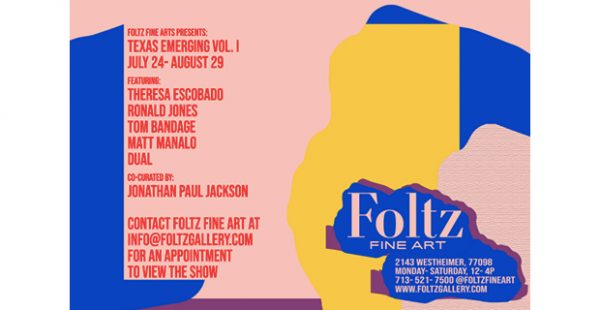 Texas Emerging- Volume I at Foltz Fine Art in Houston July 24 2020
