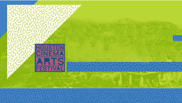 Houston Cinema Arts Festival 2020