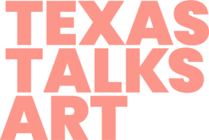 Texas Talks Art online conversation series