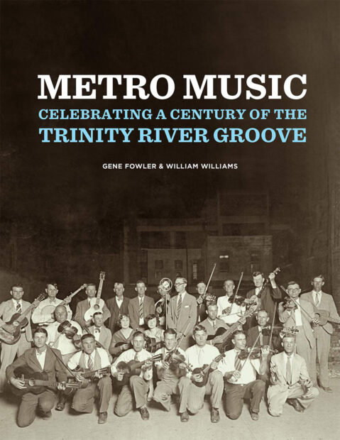 photograph from Gene Fowler and William Williams' book Metro Music – Celebrating a Century of the Trinity River Groove