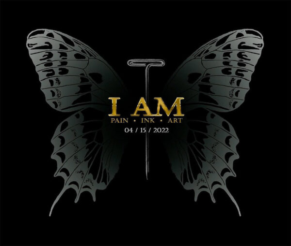 A designed graphic featuring a butterfly with a "T" pin in the center. Text reads, "I AM Pain. Ink. Art. 04/15/2022."
