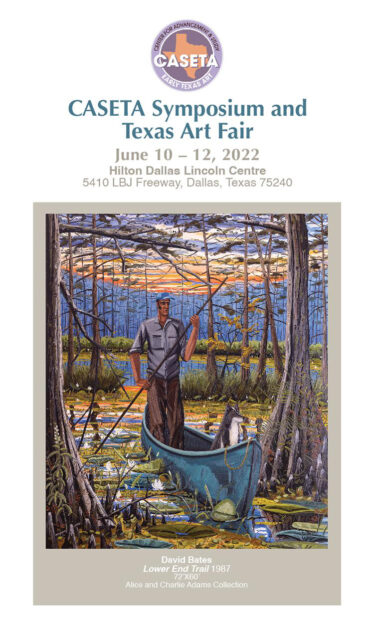 A designed image of the front cover of a brochure for the Center for the Advancement and Study of Early Texas Art Symposium. A painting by David Bates of a man with his dog in a canoe on a swampy lake. Text on the graphic reads, "CASETA Symposium and Texas Art Fair. June 10-12, 2022. Hilton Dallas Lincoln Centre 5410 LBJ Freeway, Dallas, Texas 75240."