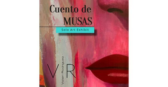 Valeri Rodriguez- Cuento de Musas- Tales of Muses at Reeves Art & Design in Houston 2022