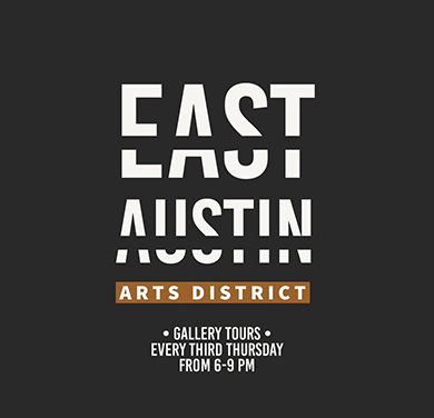 An East Austin Arts District promotional graphic with text that reads, "Gallery Tours, Every Third Thursday, from 6-9 pm."