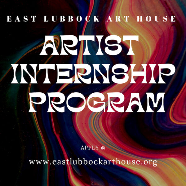 A designed graphic announcing the East Lubbock Art House Artist Internship Program.
