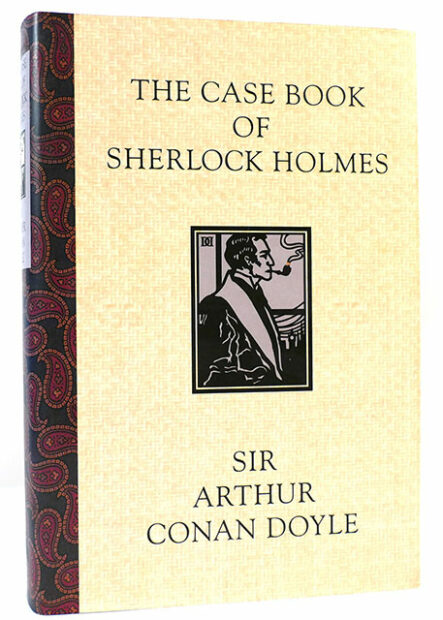 A photograph of the book cover of "The Case Book of Sherlock Holmes" by Sir Arthur Conan Doyle.