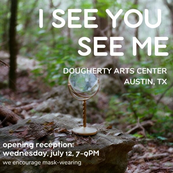 A designed graphic promoting the exhibition "I See You See Me" at Dougherty Arts Center.