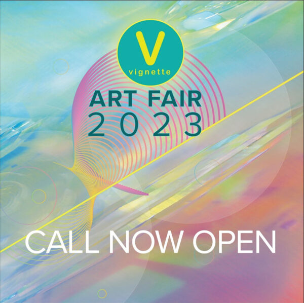 A designed graphic promoting an open call for the 2023 Vignette Art Fair.