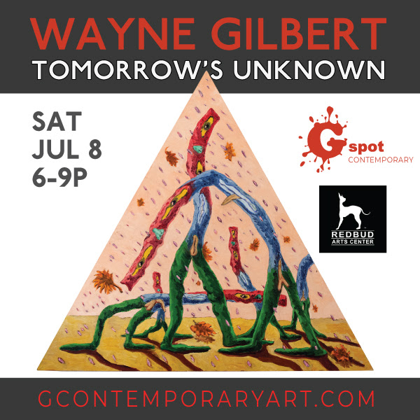 A designed graphic promoting an exhibition of works by Wayne Gilbert.