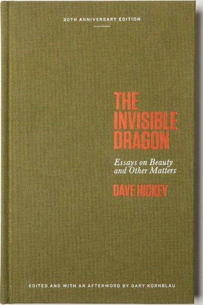 The bookcover for "The Invisible Dragon," a collection of essays by Dave Hickey.