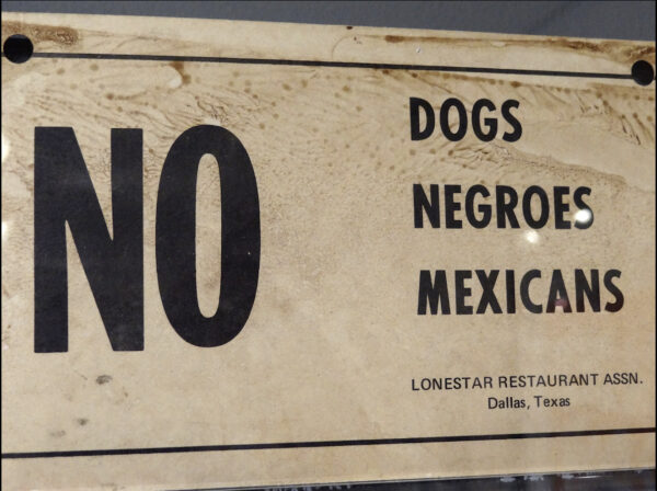 Historical Discrimination sign from a Dallas Restaurant