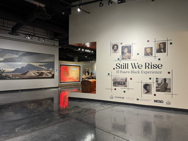 An installation image of the exhibition "Still We Rise: El Paso's Black Experience" at the El Paso Museum of History.