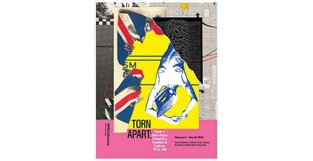 Torn Apart: Punk + New Wave Graphics, Fashion and Culture, 1976