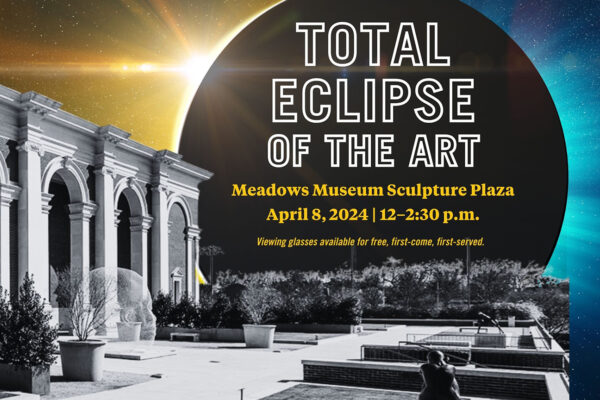 A designed graphic promoting a solar eclipse-themed event at the Meadows Museum in Dallas.