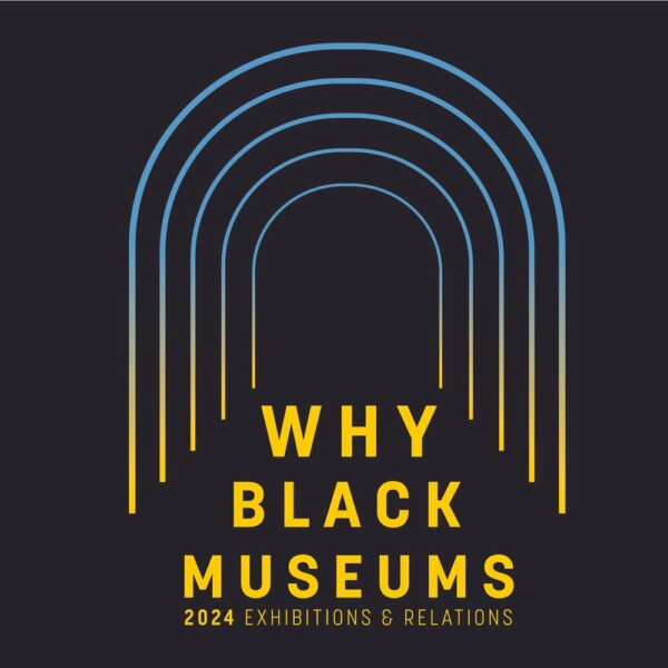A designed graphic promoting a symposium titled "Why Black Museums."