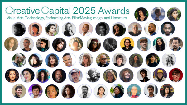 A designed graphic featuring a grid of headshots announcing the Creative Capital 2025 Grantees.