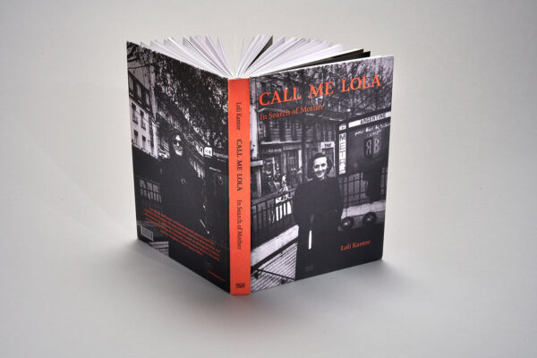 A photograph of the cover of Loli Kantor's photo book, “Call me Lola: In Search of Mother.”