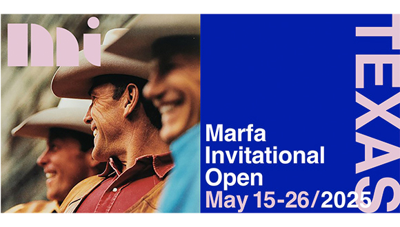 A graphic for the Marfa Invitational Open, from May 15 to 26.